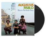 AUGUSTUS PABLO - BORN TO DUB YOU - VINYL LP