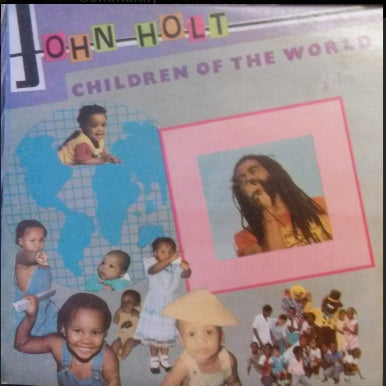JOHN HOLT - CHILDREN OF THE WORLD - VINTAGE (1ST PRESS) VINYL-LP