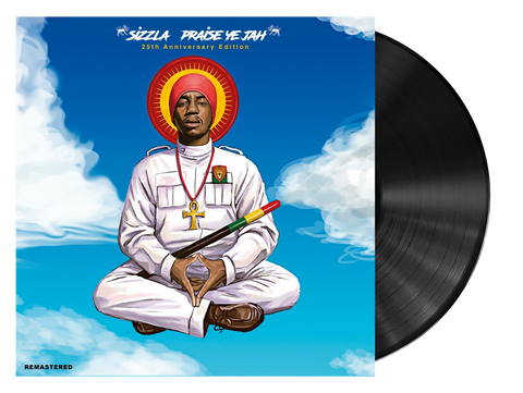 SIZZLA - PRAISE YE JAH (25 Yr Anniversary Reissue) - VINYL LP