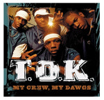 T.O.K - MY CREW MY DAWGS -  7 INCH VINYL